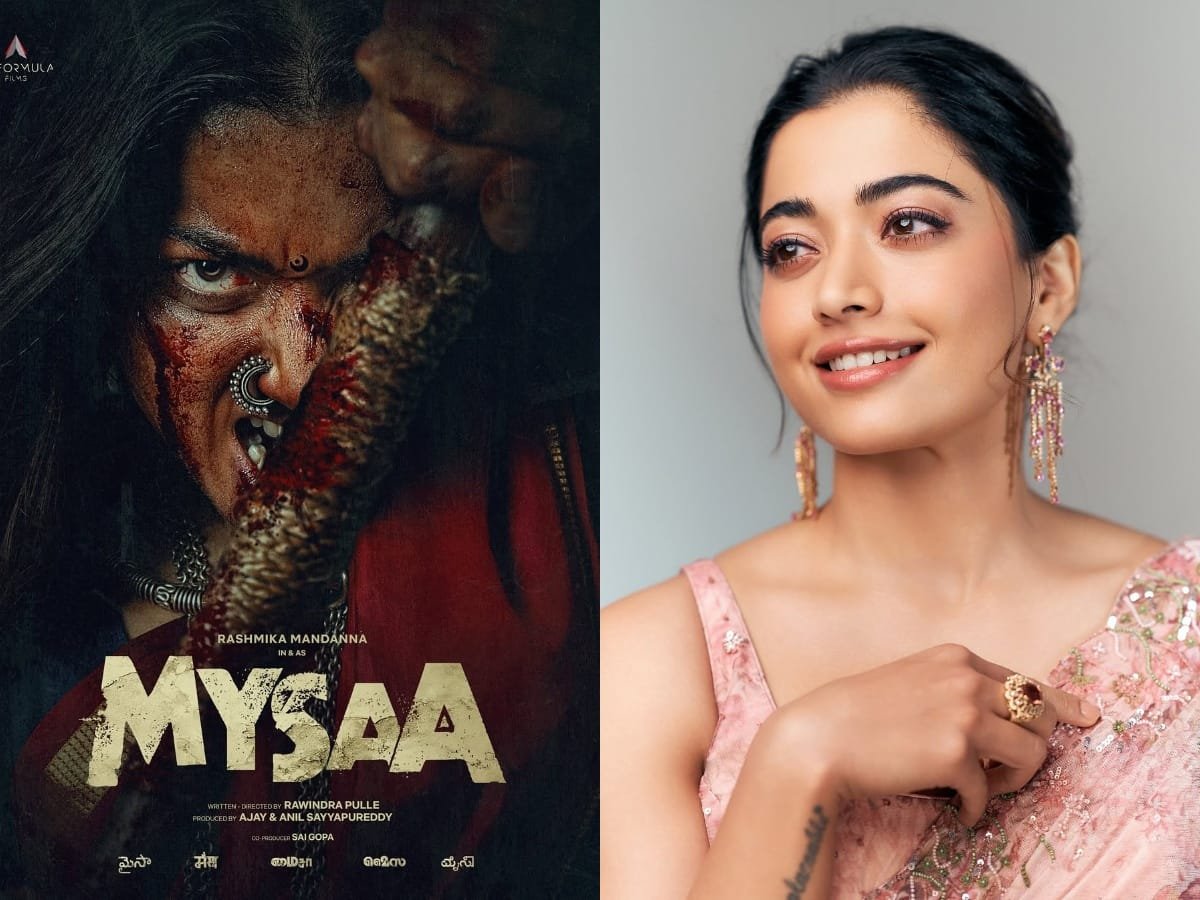 Mysaa में दिखा रश्मिका मंदाना का प्रचंड अवतार, कब रिलीज होगी फिल्म